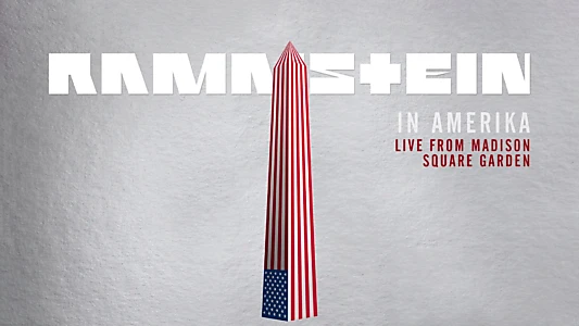 Rammstein: In Amerika - Live from Madison Square Garden