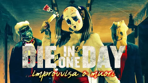 Die in One Day