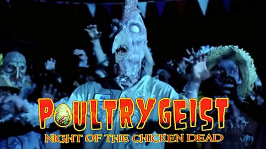 Poultrygeist: Night of the Chicken Dead