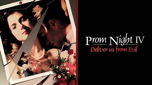 Prom Night IV: Deliver Us from Evil