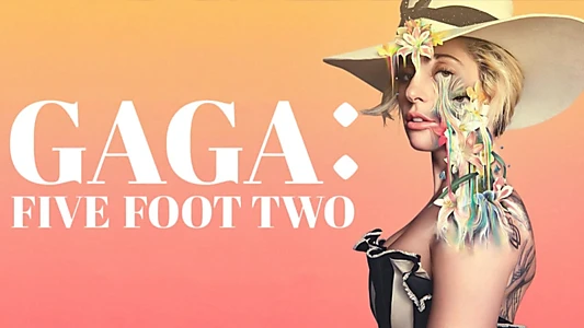 Gaga: Five Foot Two