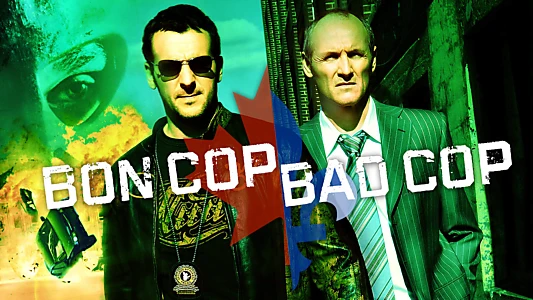 Bon Cop Bad Cop