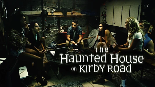 The Haunted House on Kirby Road
