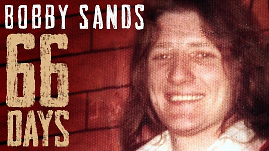 Bobby Sands: 66 Days