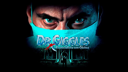 Dr. Giggles