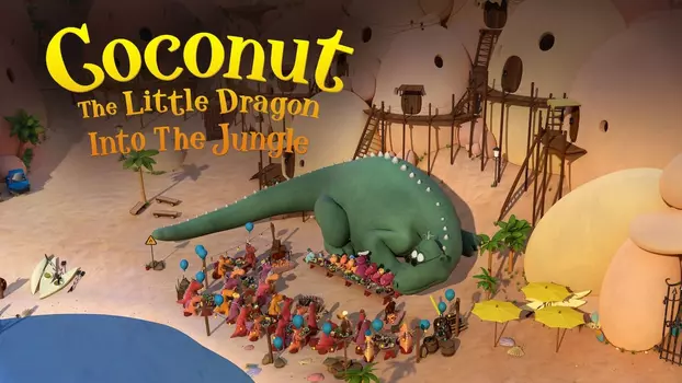 Coconut The Little Dragon: Into The Jungle
