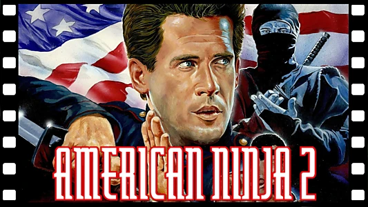 American Ninja 2: The Confrontation