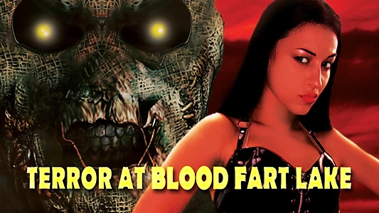 Terror at Blood Fart Lake