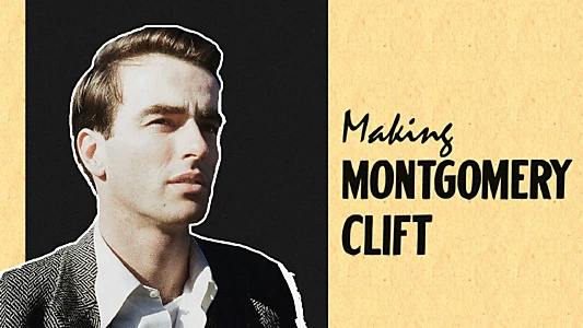 Making Montgomery Clift