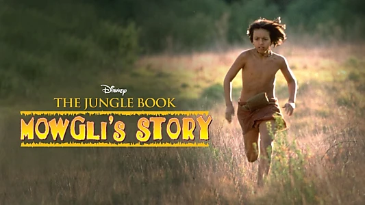 The Jungle Book: Mowgli's Story