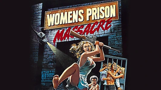 Women's Prison Massacre