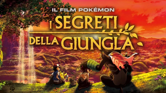 Pokémon the Movie: Secrets of the Jungle