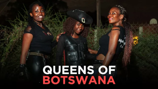 Queens of Botswana