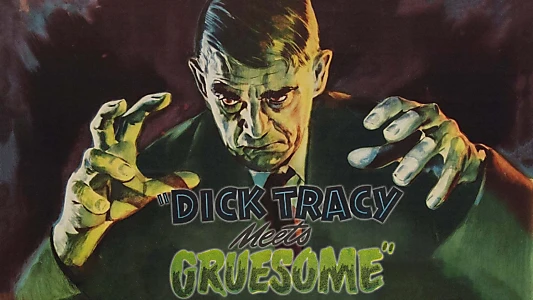 Dick Tracy Meets Gruesome