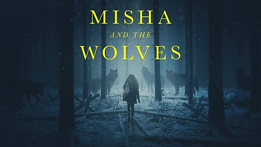 Misha and the Wolves