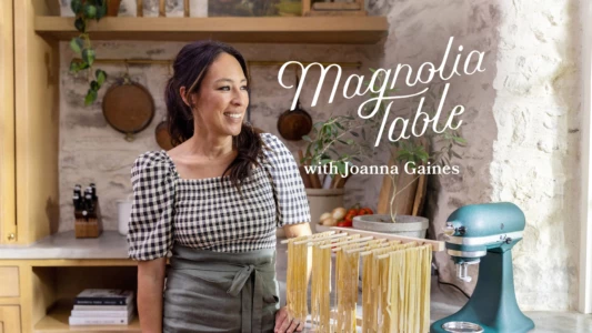 Magnolia Table with Joanna Gaines