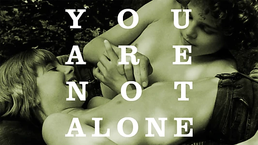 You Are Not Alone