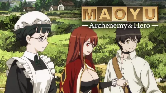 Maoyu: Archenemy & Hero