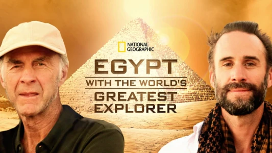 Egypt With The World's Greatest Explorer