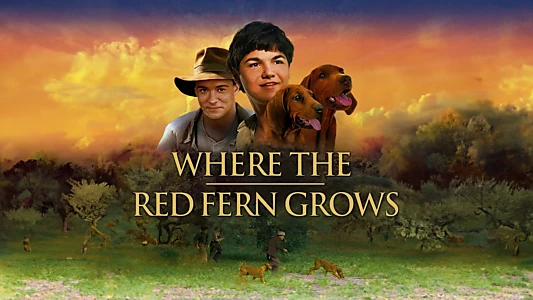 Where the Red Fern Grows