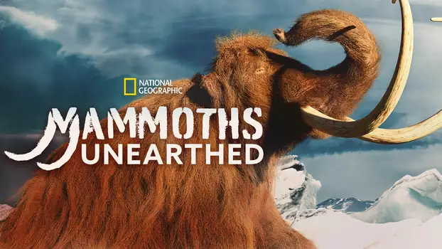 Mammoth Unearthed