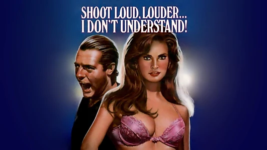 Shoot Loud, Louder... I Don't Understand