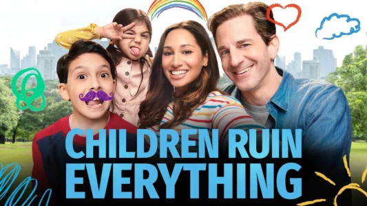 Children Ruin Everything