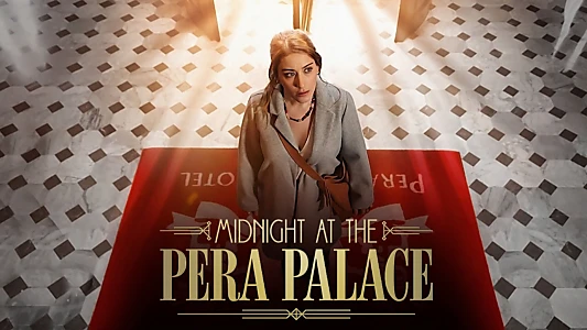 Midnight at the Pera Palace