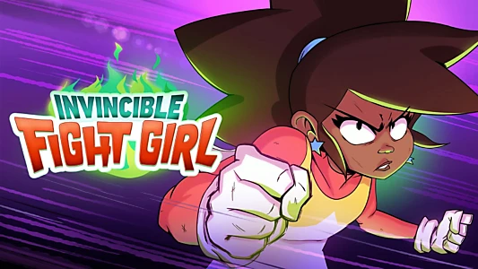 Invincible Fight Girl