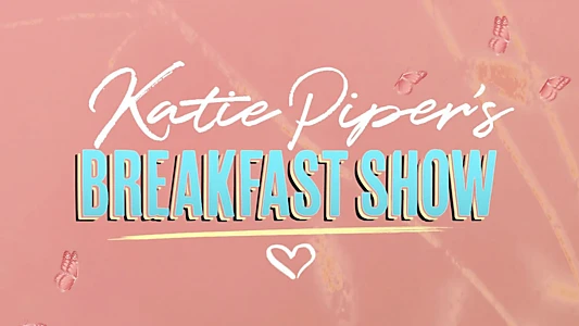 Katie Piper's Breakfast Show