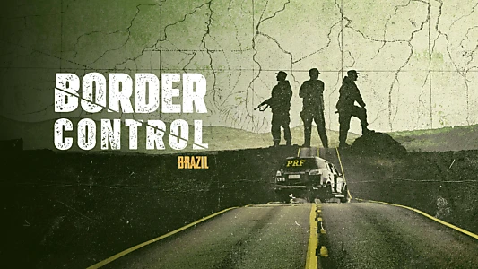 Border Control: Brazil