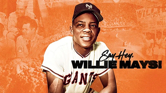 Say Hey, Willie Mays!