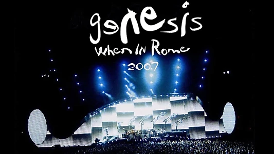 Genesis: When in Rome 2007