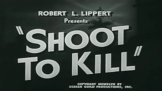 Shoot to Kill