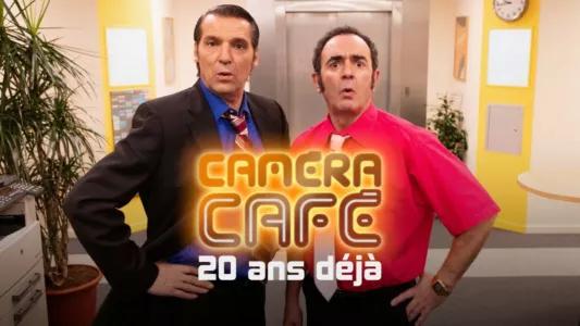 Already 20 years of Caméra Café