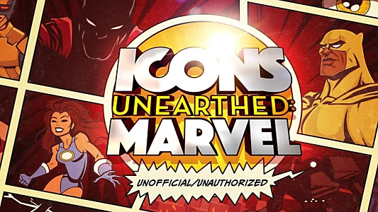 Icons Unearthed: Marvel