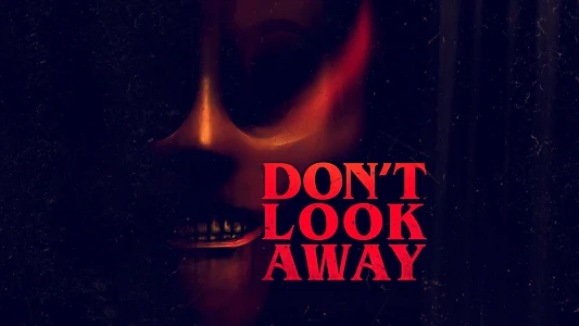 Don't Look Away