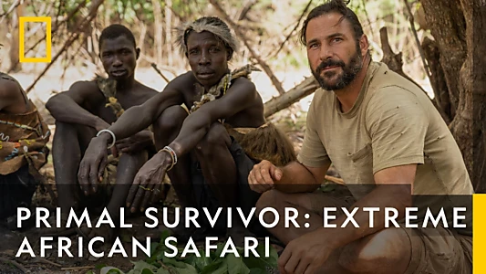 Primal Survivor: Extreme African Safari