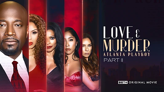 Love & Murder: Atlanta Playboy