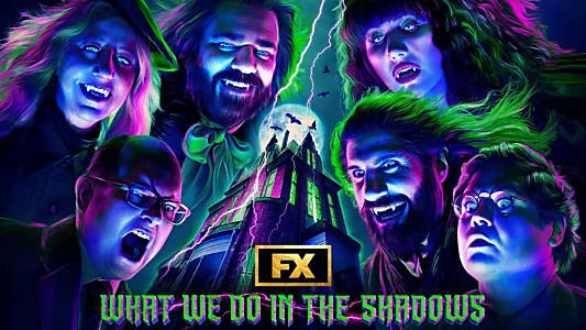 What We Do in the Shadows