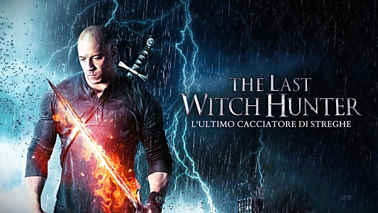 The Last Witch Hunter