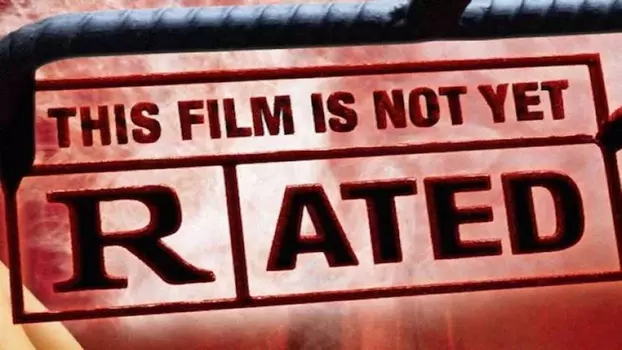 Watch This Film Is Not Yet Rated Trailer