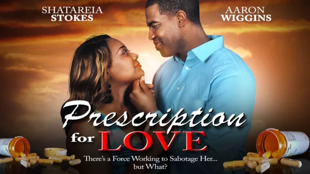 Watch Prescription for Love Trailer