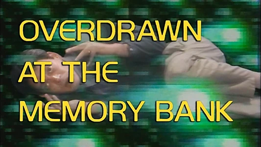 Watch Overdrawn at the Memory Bank Trailer