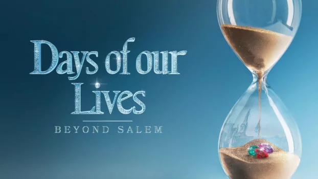 Watch Days of Our Lives: Beyond Salem Trailer