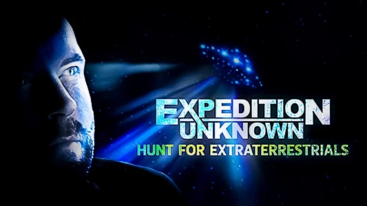 Watch Expedition Unknown: Hunt for Extraterrestrials Trailer