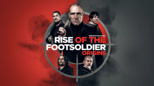 Watch Rise of the Footsoldier: Origins Trailer