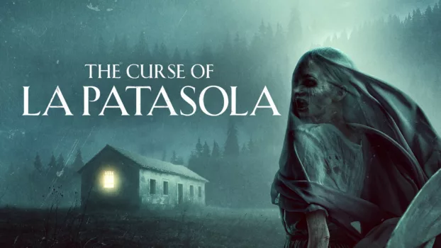 Watch The Curse of La Patasola Trailer