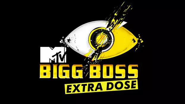 Bigg Boss Extra Dose