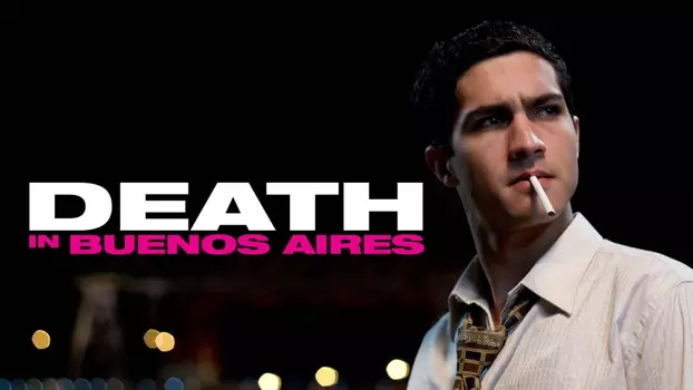 Watch Death in Buenos Aires Trailer